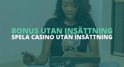 bästa casino bonus utan insättning - bästa casino utan insättning